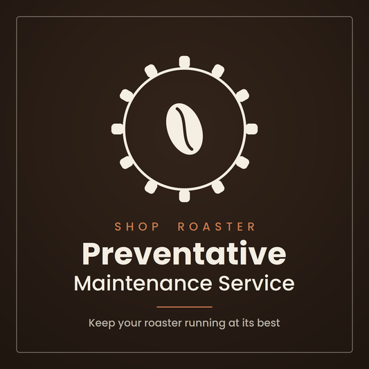Full Service Preventative Maintenance - Shop Roaster